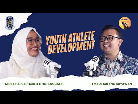 Youth Athlete Development | PERSAGI Kabupaten Temanggung PODCAST Eps. 13
